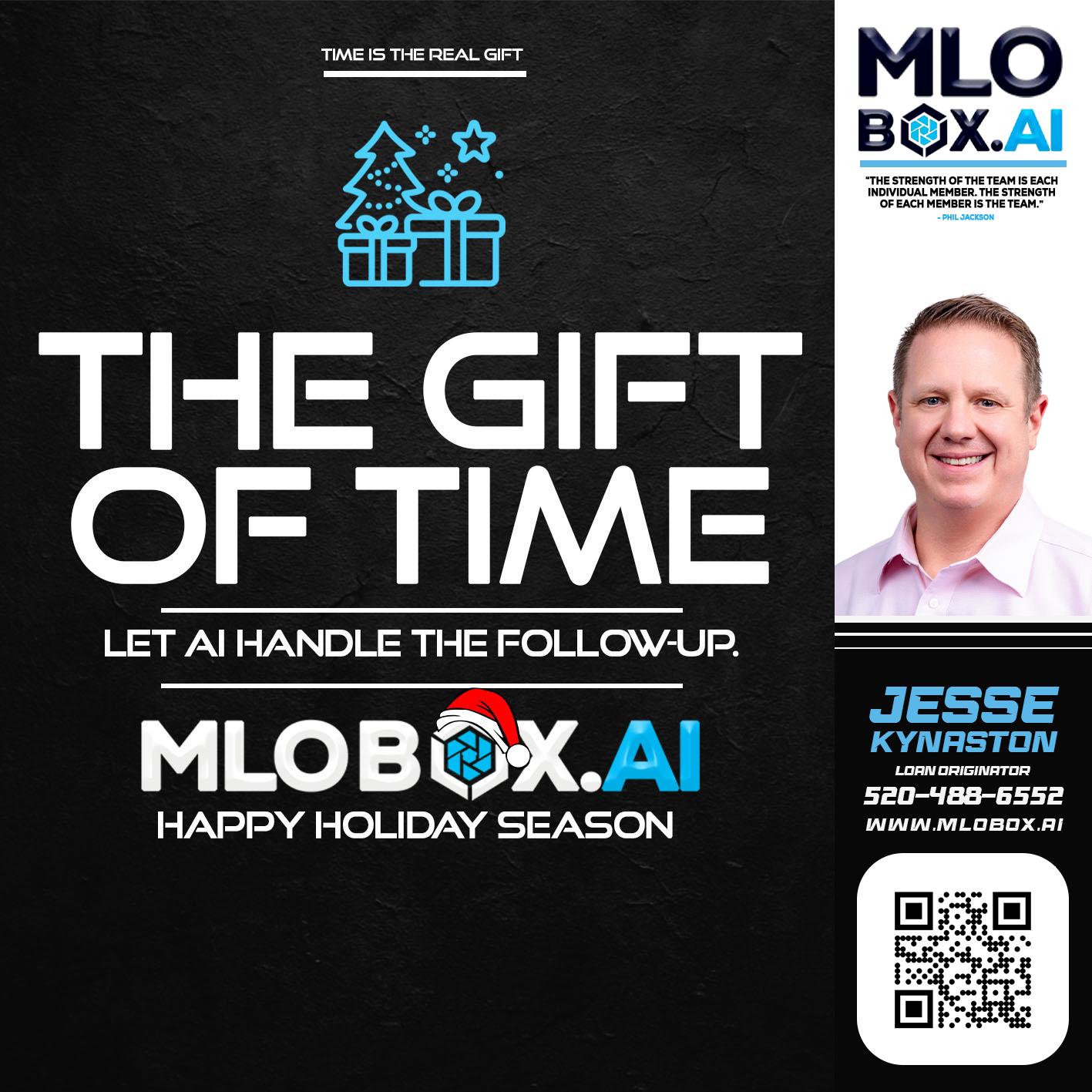 THE GIFT OF TIME - Jesse Kynaston -Loan Originator