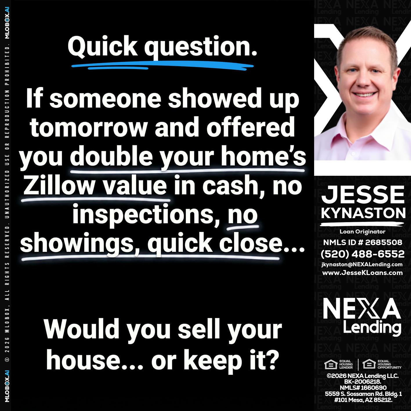 QUICK QUESTION - Jesse Kynaston -Loan Originator