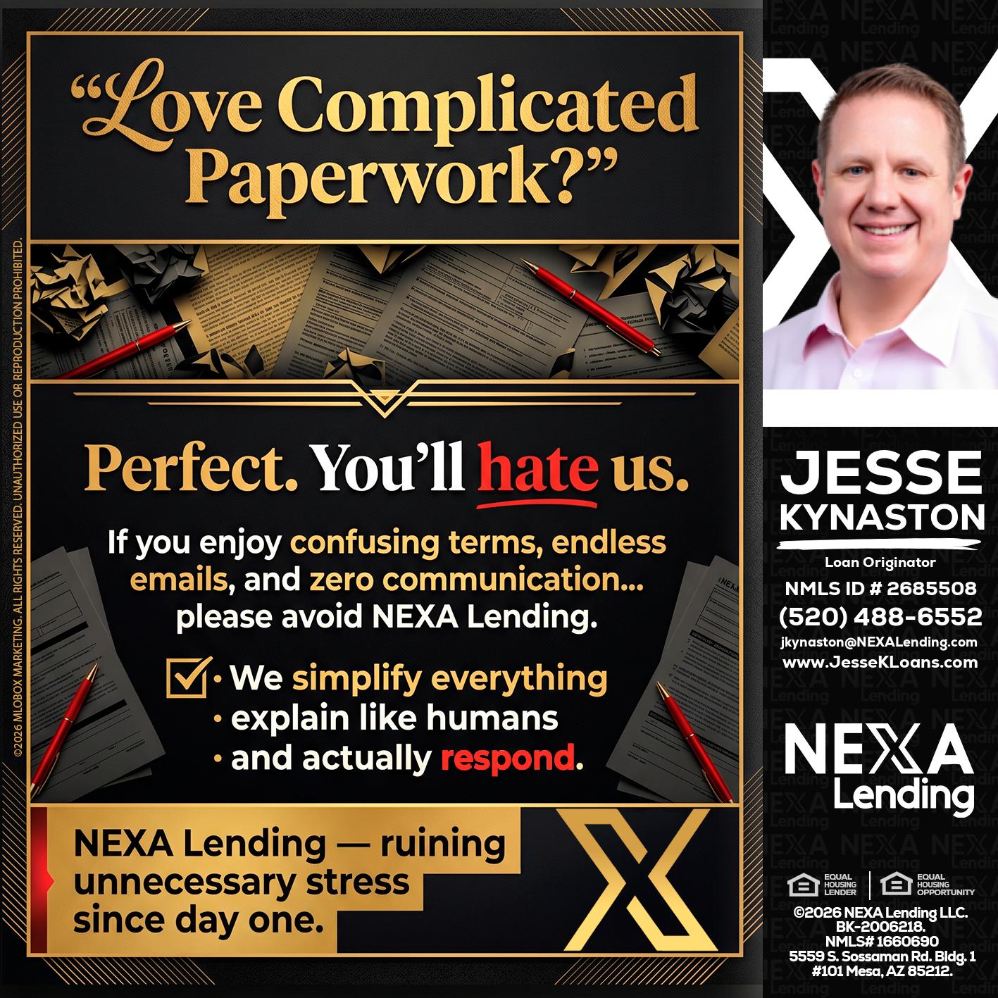 YOU WILL HATE US! - Jesse Kynaston -Loan Originator