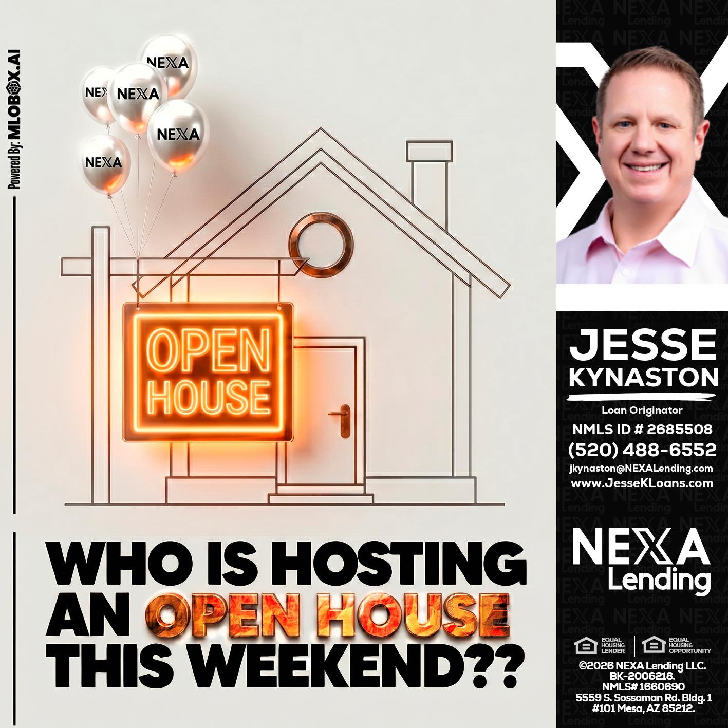 OPEN HOUSES - Jesse Kynaston -Loan Originator