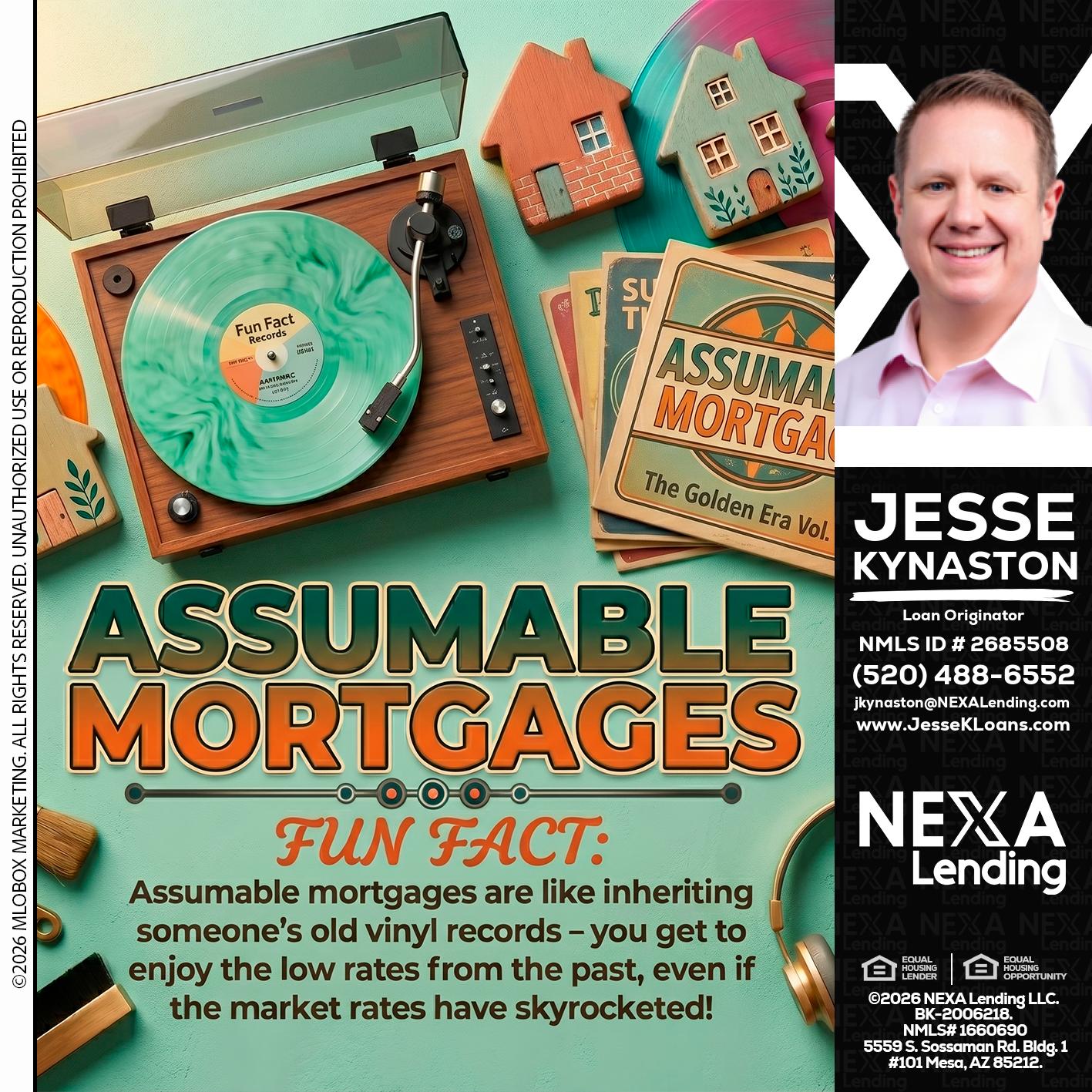 ASSUMABLE MORTGAGES - Jesse Kynaston -Loan Originator