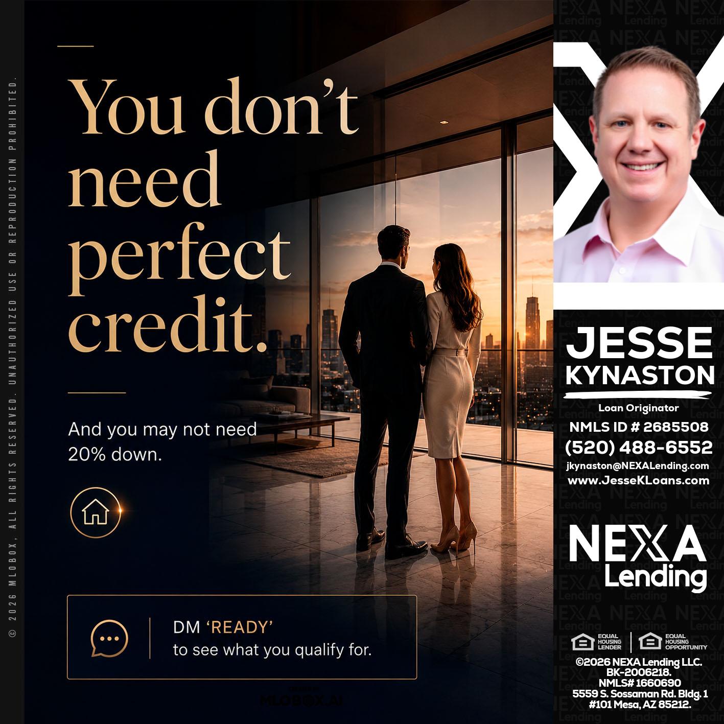 you don't need - Jesse Kynaston -Loan Originator