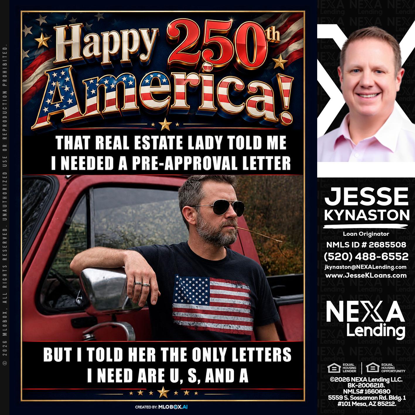 HAPPY 250 TH - Jesse Kynaston -Loan Originator
