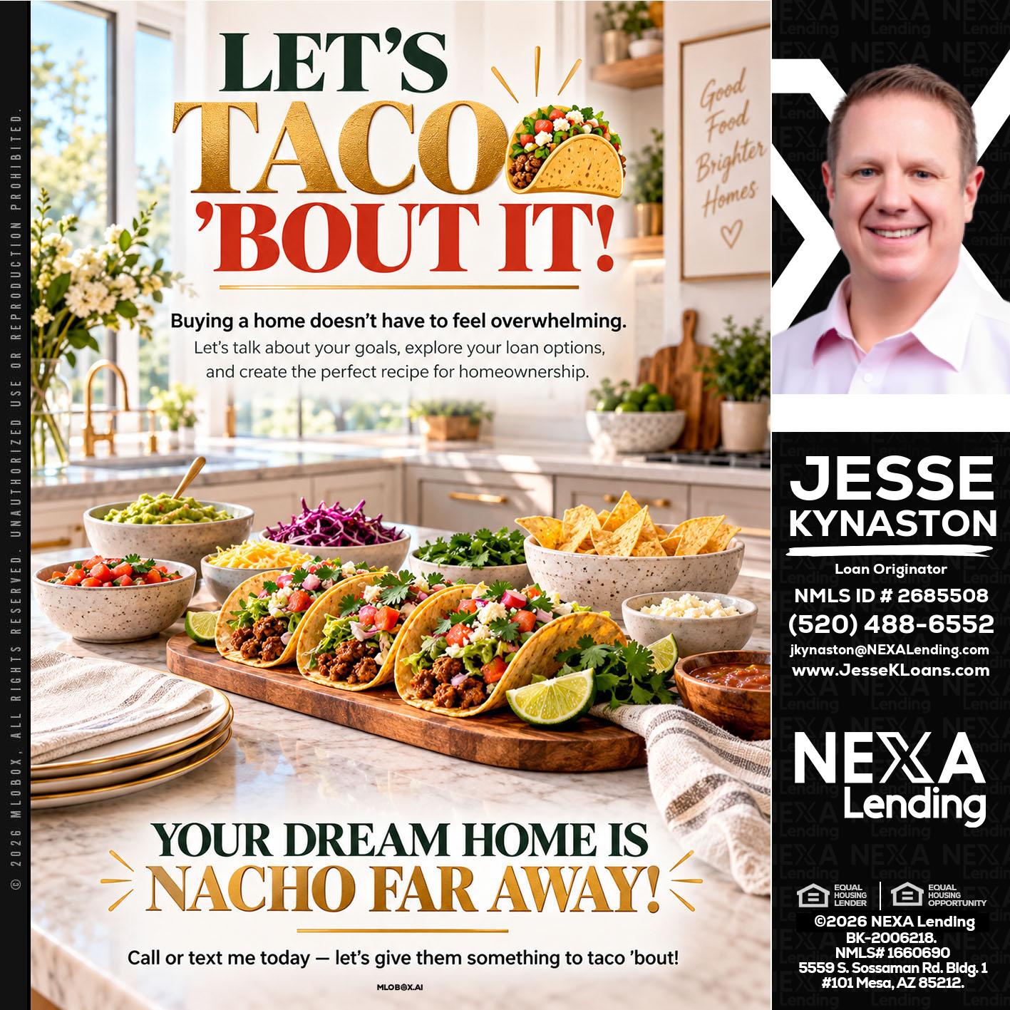 LETS TACO ABOUT IT - Jesse Kynaston -Loan Originator